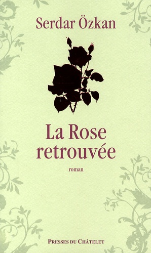 Image de l'objet &laquo; ROSE RETROUVEE (LA) &raquo;