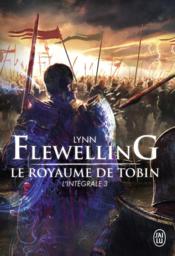 Image de l'objet &laquo; ROYAUME DE TOBIN (LE) TOME 3 L'INTEGRALE &raquo;