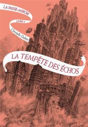Image de l'objet &laquo; PASSE-MIROIR (LE) TOME 4 / LA TEMPETE DES ECHOS &raquo;