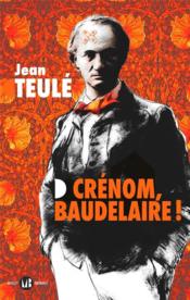 Image de l'objet &laquo; CRENOM BAUDELAIRE &raquo;