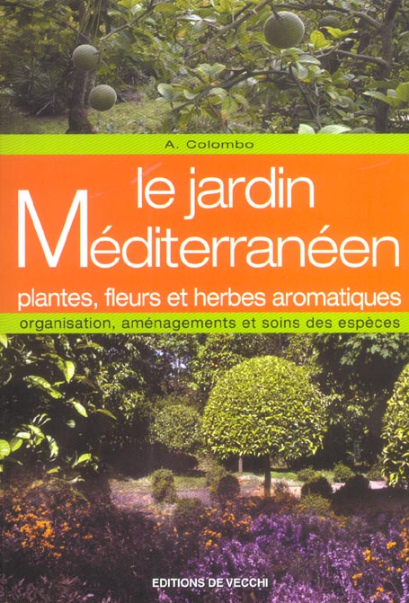 Image de l'objet &laquo; JARDIN MEDITERRANEEN (LE) PLANTES , FLEURS ET HERBES AROMATIQUES &raquo;