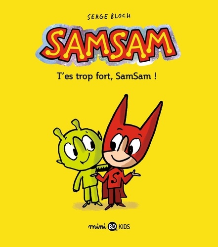 Image de l'objet « SAMSAM TOME2 / T'ES TROP FORT, SAMSAM »