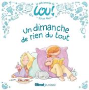 Image de l'objet &laquo; PETIT MONDE DE LOU ! TOME 2 / UN DIMANCHE DE RIEN DU TOUT &raquo;