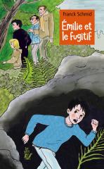 Image de l'objet &laquo; EMILIE ET LE FUGITIF &raquo;