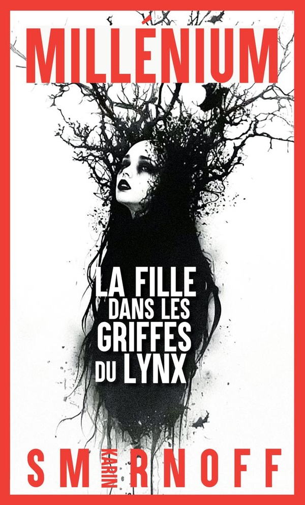 Image de l'objet &laquo; MILLENIUM TOME 8 / LA FILLE DANS LES GRIFFES DU LYNX &raquo;