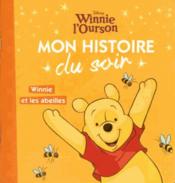 Image de l'objet &laquo; MON HISTOIRE DU SOIR / WINNIE L'OURSON ET LES ABEILLES &raquo;