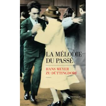 Image de l'objet &laquo; MELODIE DU PASSE (LA) &raquo;