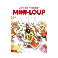 Image de l'objet &laquo; DROLE DE NOËL POUR MINI-LOUP &raquo;
