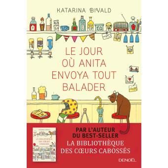 Image de l'objet &laquo; JOUR OU ANITA ENVOYA TOUT BALADER (LE) &raquo;