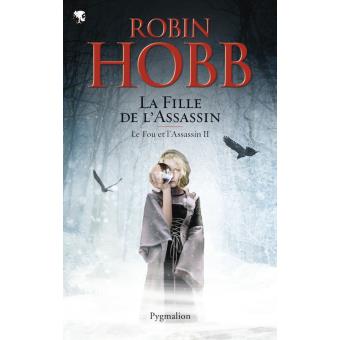 Image de l'objet &laquo; FOU ET L'ASSASSIN (LE) TOME 2 / LA FILLE DE L'ASSASSIN &raquo;