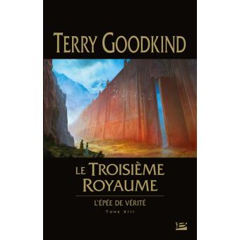 Image de l'objet &laquo; EPEE DE VERITE (L') TOME XIII / LE TROISIEME ROYAUME &raquo;