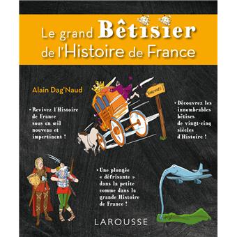 Image de l'objet &laquo; GRAND BETISIER DE L'HISTOIRE DE FRANCE (LE) &raquo;