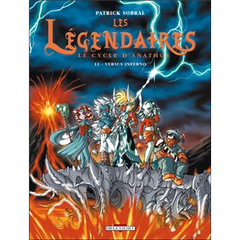 Image de l'objet « LEGENDAIRES (LES) TOME 11 - LE CYCLE D'ANATHOS / VERSUS INFERNO »