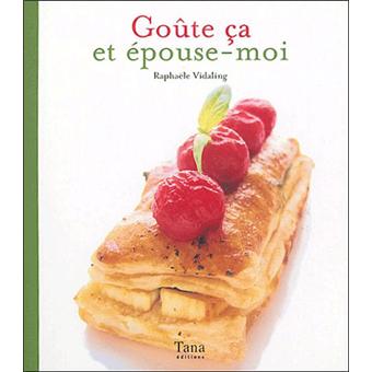 Image de l'objet &laquo; GOUTE-MOI CA ET EPOUSE-MOI &raquo;