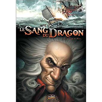 Image de l'objet « SANG DU DRAGON (LE) : TOME 3 - AU NOM DU PERE »
