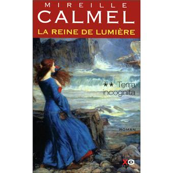 Image de l'objet &laquo; REINE DE LUMIERE (LA) TOME 2 / TERRA INCOGNITA &raquo;