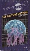 Image de l'objet &laquo; JOUEURS DE TITAN (LES) &raquo;