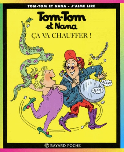 Image de l'objet « TOM-TOM ET NANA : TOME 15 - CA VA CHAUFFER ! »