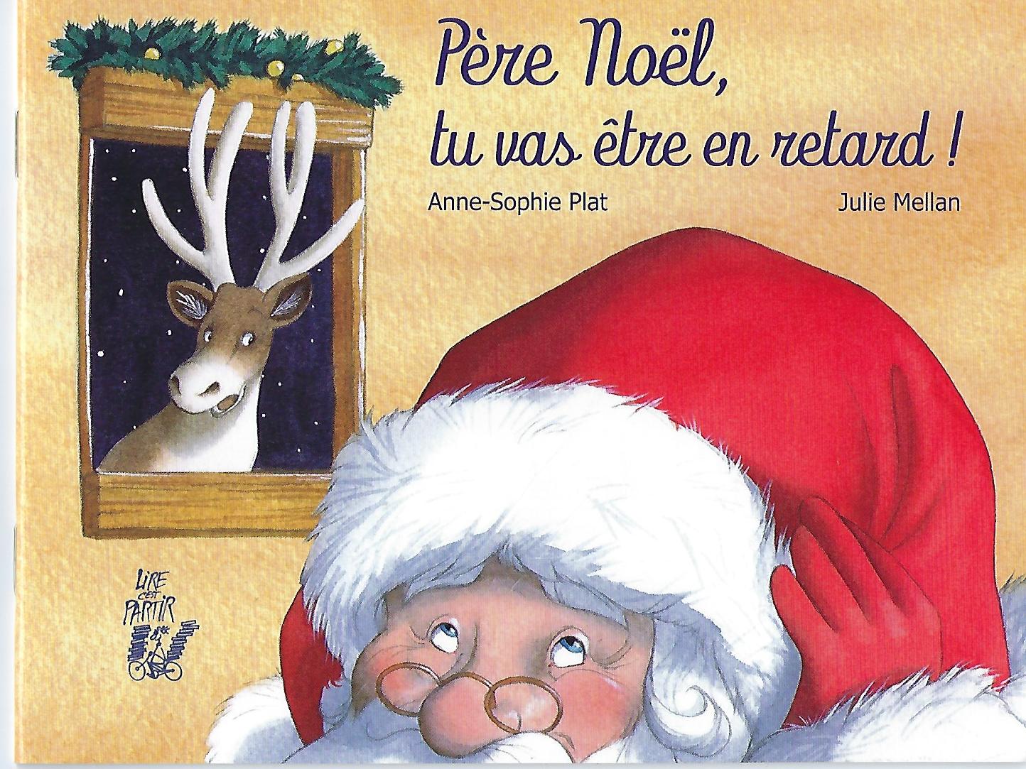 Image de l'objet &laquo; PERE NOEL, TU VAS ETRE EN RETARD ! &raquo;