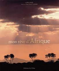 Image de l'objet &laquo; MON REVE D'AFRIQUE &raquo;