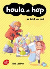 Image de l'objet &laquo; HOULA ET HOP / SE FONT UN AMI &raquo;