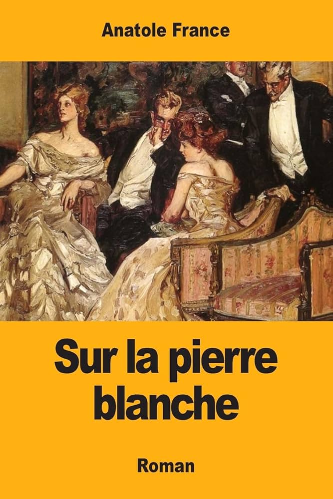 Image de l'objet &laquo; SUR LA PIERRE BLANCHE &raquo;