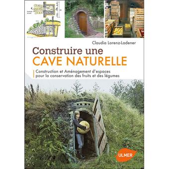 Image de l'objet &laquo; CONSTRUIRE UNE CAVE NATURELLE &raquo;