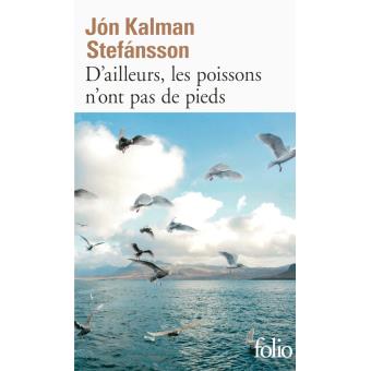 Image de l'objet &laquo; D'AILLEURS, LES POISSONS N'ONT PAS DE PIEDS &raquo;