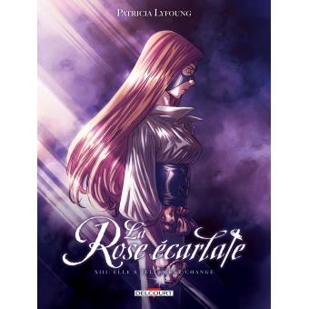 Image de l'objet « ROSE ECARLATE (LA) : TOME 13 - ELLE A TELLEMENT CHANGE »