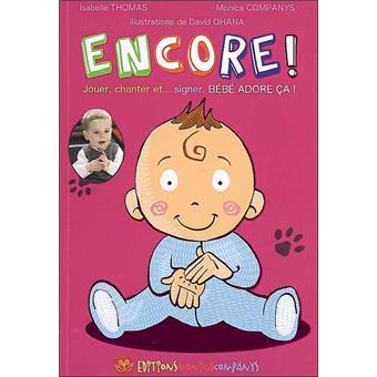 Image de l'objet &laquo; ENCORE ! JOUER,CHANTER ET... SIGNER BEBE ADORE CA ! &raquo;