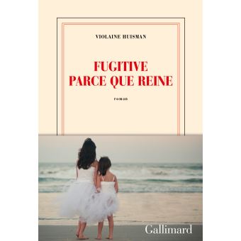 Image de l'objet &laquo; FUGITIVE PARCE QUE REINE &raquo;