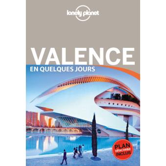 Image de l'objet &laquo; GRAND WEEK-END A (UN) / VALENCE EN QUELQUES JOURS &raquo;