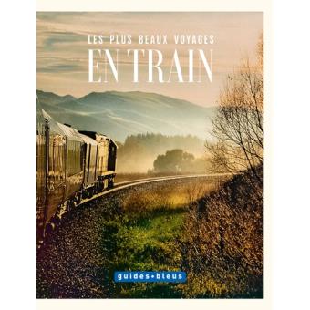 Image de l'objet &laquo; PLUS BEAUX VOYAGES EN TRAIN (LES) &raquo;