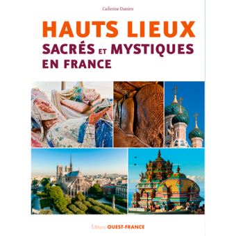 Image de l'objet &laquo; HAUTS-LIEUX SACRES ET MYSTIQUES EN FRANCE &raquo;