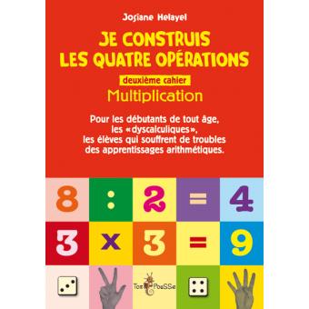 Image de l'objet &laquo; JE CONSTRUIS LES QUATRE OPERATIONS / DEUXIEME CAHIER : MULTIPLICATION &raquo;
