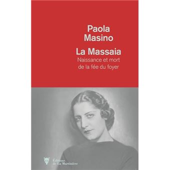 Image de l'objet &laquo; MASSAIA (LA) . NAISSANCE ET MORT DE LA FEE DU FOYER &raquo;