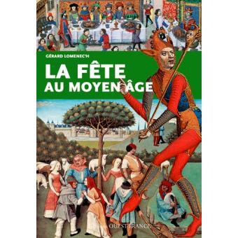Image de l'objet &laquo; FETE AU MOYEN-AGE (LA) &raquo;
