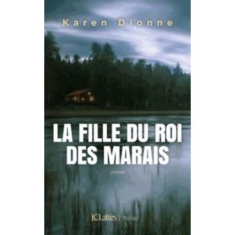 Image de l'objet &laquo; FILLE DU ROI DES MARAIS (LA) &raquo;