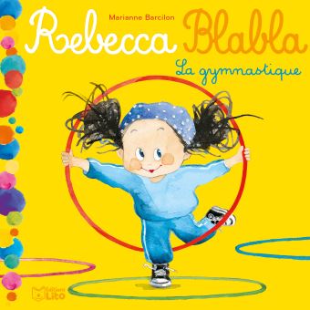 Image de l'objet &laquo; REBECCA BLABLA TOME 5 / LA GYMNASTIQUE &raquo;