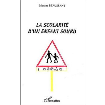 Image de l'objet &laquo; SCOLARITE D'UN ENFANT SOURD (LA) &raquo;
