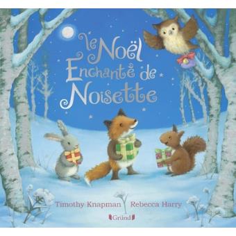 Image de l'objet &laquo; NOEL ENCHANTE DE NOISETTE (LE) &raquo;
