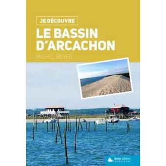 Image de l'objet &laquo; JE DECOUVRE LE BASSIN D'ARCACHON &raquo;