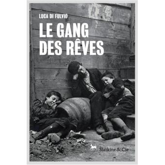 Image de l'objet &laquo; GANG DES REVES (LE) &raquo;