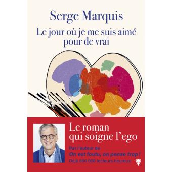 Image de l'objet &laquo; JOUR OU JE ME SUIS AIME POUR DE VRAI (LE) &raquo;