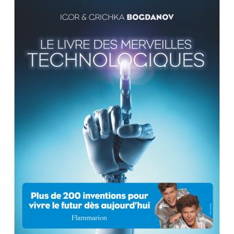 Image de l'objet &laquo; LIVRE DES MERVEILLES TECHNOLOGIQUES (LE) &raquo;