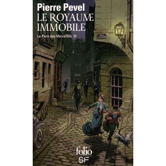 Image de l'objet &laquo; PARIS DES MERVEILLES (LE) TOME 3 / LE ROYAUME IMMOBILE &raquo;