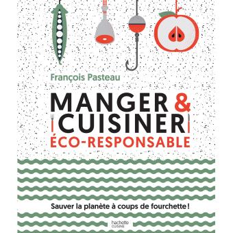 Image de l'objet &laquo; MANGER & CUISINER ECO-RESPONSABLE &raquo;