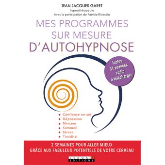 Image de l'objet &laquo; MES PROGRAMMES SUR MESURE D'AUTOHYPNOSE &raquo;