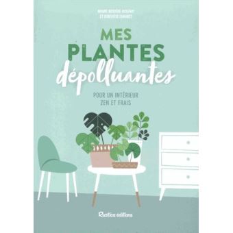 Image de l'objet &laquo; MES PLANTES DEPOLLUANTES POUR UN INTERIEUR ZEN ET FRAIS &raquo;