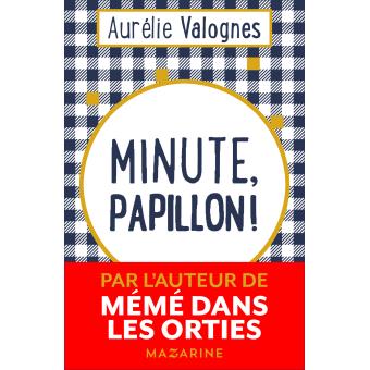 Image de l'objet &laquo; MINUTE, PAPILLON ! &raquo;